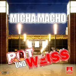 Rot und Weiss - Single by Micha Macho album reviews, ratings, credits