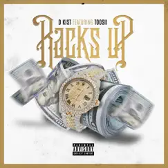 Racks Up (feat. Toosii) - Single by D Kist album reviews, ratings, credits