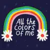 All the Colors of Me (feat. Tracy Bonham) - Single album lyrics, reviews, download