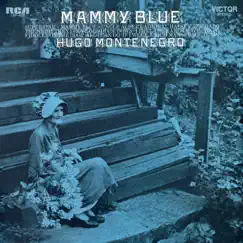 Mammy Blue by Hugo Montenegro album reviews, ratings, credits