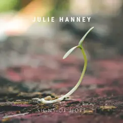 Signs of Hope - Single by Julie Hanney album reviews, ratings, credits