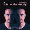 2 Is Two Too Many - Single album lyrics, reviews, download