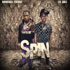 Spin (feat. Bankroll Freddie) - Single by Bandman Quez album reviews, ratings, credits