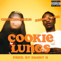 Cookie Lungs (feat. Kasher Quon) Song Lyrics