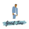 Good Time (feat. Anderson Bazile Jr) - Single album lyrics, reviews, download