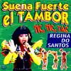 Suena Fuerte el Tambor, Tic, Tic, Tac album lyrics, reviews, download