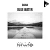 Blue Water - Single album lyrics, reviews, download