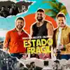 Estado Frágil (feat. Dilsinho) [Ao Vivo] - Single album lyrics, reviews, download