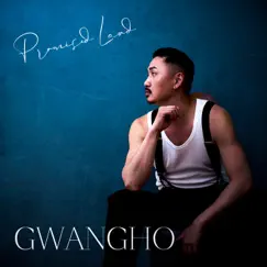 Promised Land - Single by GWANGHO album reviews, ratings, credits