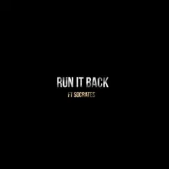 Run it Back (feat. Socrates) Song Lyrics