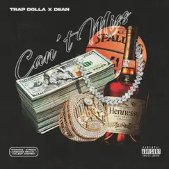 Can't Miss - Single by Money Shark, Trap Dolla & DEAN album reviews, ratings, credits