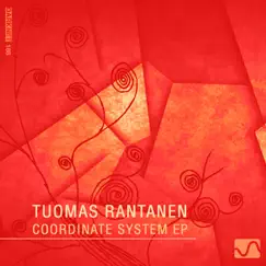 Coordinate System - EP by Tuomas Rantanen album reviews, ratings, credits