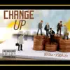 Change Up (feat. KWhite) - Single album lyrics, reviews, download