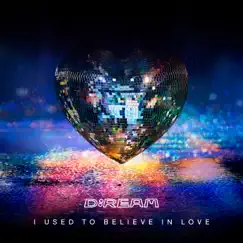 I Used to Believe in Love by D:Ream album reviews, ratings, credits