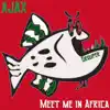 Meet Me in Africa - Single album lyrics, reviews, download