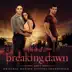 The Twilight Saga: Breaking Dawn, Pt. 1 (Original Motion Picture Soundtrack) [Deluxe Version] album cover