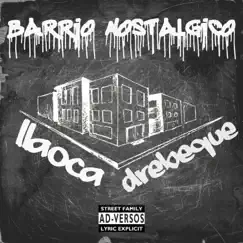 Barrio Nostálgico - Single by Drébeque & Ilaoca album reviews, ratings, credits