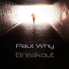 Breakout - Single by Paul Why album reviews, ratings, credits