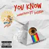 You Know (feat. Socerdo) - Single album lyrics, reviews, download