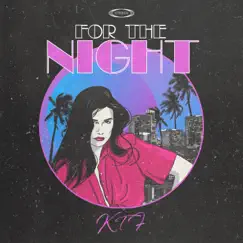 For the Night - Single by Kids That Fly album reviews, ratings, credits
