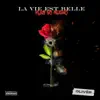 La Vie Est Belle Pero No Mucho - Single album lyrics, reviews, download