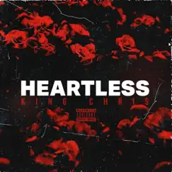 Heartless - Single by King Chris album reviews, ratings, credits