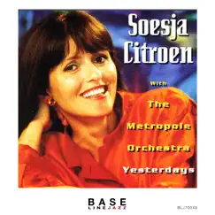 Yesterdays (feat. The Metropole Orchestra) by Soesja Citroen & Rogier Van Otterloo album reviews, ratings, credits