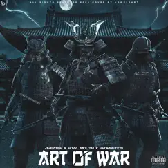 Art of War (feat. Fowl Mouth & Prophetics) - Single by Jhezter album reviews, ratings, credits