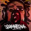 Quaranteena - Single album lyrics, reviews, download