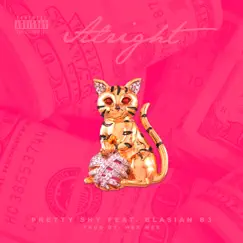 Alright (feat. Blasian B3) - Single by Pretty Shy album reviews, ratings, credits