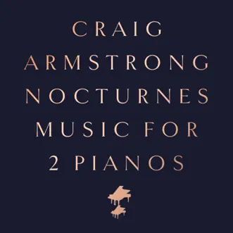 Nocturnes: Music for 2 Pianos by Craig Armstrong album download