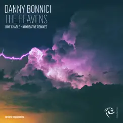 The Heavens - Single by Danny Bonnici, Luke Chable & Nukreative album reviews, ratings, credits
