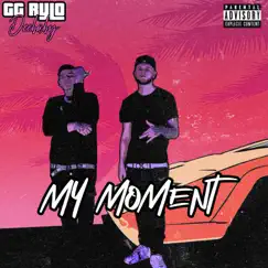 My Moment (feat. Deebaby) - Single by GG Rylo album reviews, ratings, credits