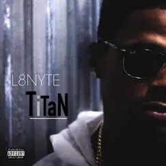 Titan - Single by L8nyte album reviews, ratings, credits