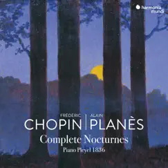 Chopin: Complete Nocturnes by Alain Planès album reviews, ratings, credits