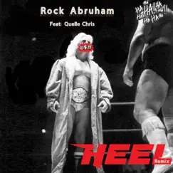 Heel (Remix) [Remix] - Single by Rock Abruham & Quelle Chris album reviews, ratings, credits