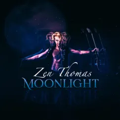 Moonlight - EP by Zen Thomas album reviews, ratings, credits