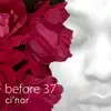 Before 37 album lyrics, reviews, download