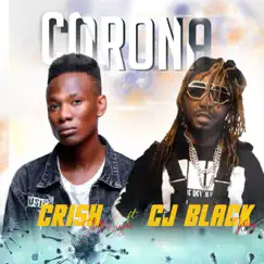 CORONA (feat. CRISH) - Single by CJ BLACK KING album reviews, ratings, credits