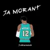 Ja Morant (feat. J. ARMANND) - Single album lyrics, reviews, download