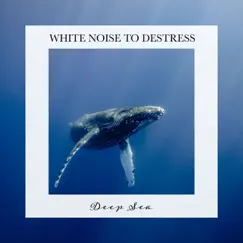 Deep Sea: White Noise to Destress by Carl Brooks album reviews, ratings, credits
