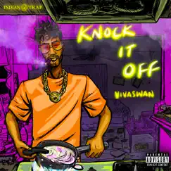 Knock It Off - Single by Vivaswan album reviews, ratings, credits