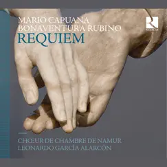 Capuana & Rubino: Requiem by Chœur de Chambre de Namur & Leonardo García Alarcón album reviews, ratings, credits