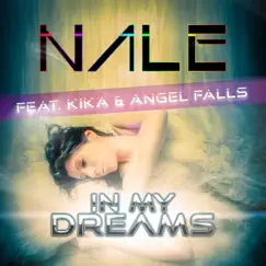 In My Dreams (feat. Kika) by Nale album reviews, ratings, credits