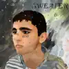 Sweater - Single album lyrics, reviews, download