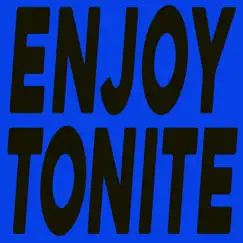 Enjoy Tonite - Single by DJ Planet Express album reviews, ratings, credits