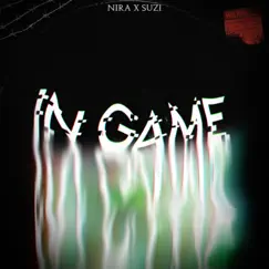 In Game (feat. Suzi) - Single by O nira album reviews, ratings, credits