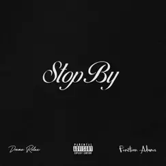 Stop By (feat. Function Adams) Song Lyrics