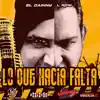 Lo Que Hacia Falta - Single album lyrics, reviews, download