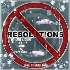No Resolution (feat. Jerm & P.$.) - Single by M Dot Dolla album reviews, ratings, credits